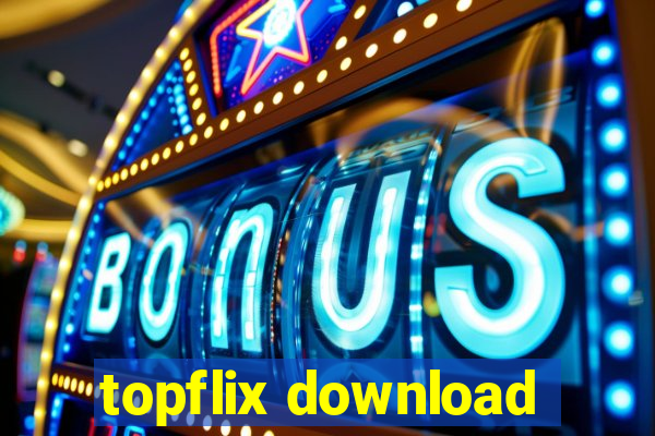 topflix download